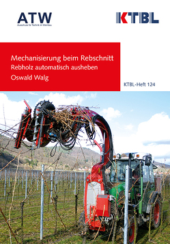 Mechanisierung beim Rebschnitt von Walg,  Oswald