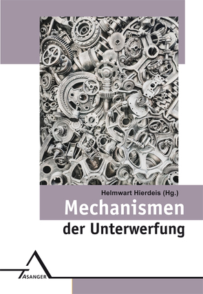 Mechanismen der Unterwerfung von Hierdeis,  Helmwart