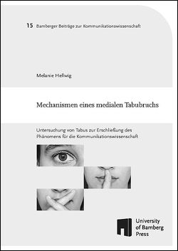 Mechanismen eines medialen Tabubruchs von Hellwig,  Melanie