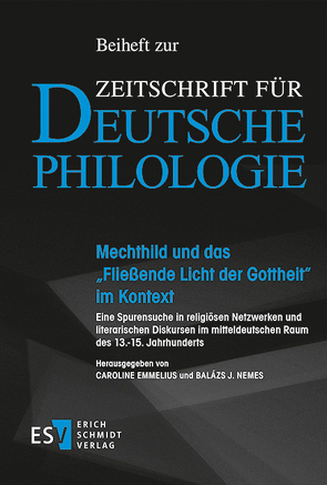 Mechthild und das „Fließende Licht der Gottheit“ im Kontext von Beck,  Wolfgang, Belkind,  Alexandra, Eifler,  Matthias, Emmelius,  Caroline, Ganina,  Natalija, Jones,  Claire Taylor, Lerner,  Robert E., Linden,  Sandra, Märker,  Almuth, Nemes,  Balázs J., Oefelein,  Cornelia, Squires,  Catherine, Suerbaum,  Almut, Voigt,  Jörg