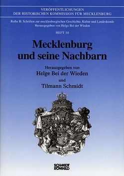 Mecklenburg und seine Nachbarn von Schmidt,  Tilmann, Wieden,  Helge bei der