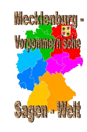 Mecklenburg-Vorpommern`sche Sagenwelt von Moser,  Friedrich