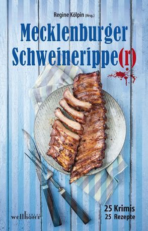 Mecklenburger Schweineripper von Bach,  Mischa, Bobrowski,  Philipp, Buttler,  Monika, Edelmann,  Gitta, Federspiel,  Arnd, Houben,  Matthias, Kölpin,  Regine, Lange,  Kerstin, Müller-Piper,  Renate, Noelke,  Heinrich-Stefan, Phillips,  Mirjam, Prilop,  Sabine, Ramlow,  Heidi, Reins,  Sabine, Schmid,  Claudia, Schmidt,  Andreas, Schmidt,  Manfred C, Schüler,  Wolfgang, Schulte,  Andreas J., Steps,  Petra, Sylvester,  Christine, Theiss,  Ella, Toman,  Claudia, Waitschies,  Angelika