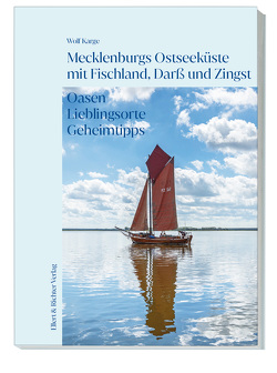 Mecklenburgs Ostseeküste mit Fischland, Darß und Zingst von Karge,  Wolf