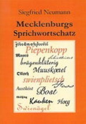 Mecklenburgs Sprichwortschatz von Neumann,  Siegfried