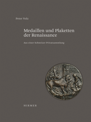 Medaillen und Plaketten der Renaissance von Volz,  Peter