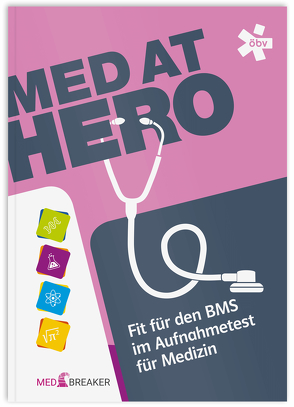 MedAT HERO von | MedAT,  MEDBREAKER, Hartinger,  Mag. Veronika, Heiss,  Mag. Carina A., Kronreif,  Dr. med. univ. Christian, Milovanovic,  Viktoria, Schütz,  MSc,  Christiane, Starnberger,  PhD,  Mag. rer. nat Iris, Zinsser,  Reinhard, Zunzer,  Mag. Dr. Stefan