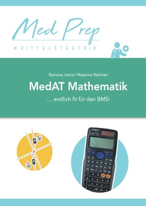 MedAT Lernskripte / MedAT Lernskript: Mathe für den BMS von Uwira,  Ramona