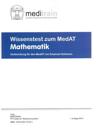 MedAT Basiskenntnistest für medizinische Studien (BMS) Band 4: Mathematik von Heilmann,  Emanuel