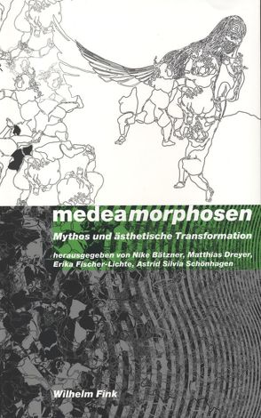 medeamorphosen von Baetzner,  Nike, Becker,  Hans Ulrich, Brandstetter,  Gabriele, Dreyer,  Matthias, Dusapin,  Pascal, Fischer-Lichte,  Erika, Gammel,  Marcus, Gross,  Bernhard, Hall,  Edith, Katzer,  Georg, Kounellis,  Jannis, Lin,  Kuan-wu, Lösch,  Volker, Najjar,  Sherin, Risi,  Clemens, Schönhagen,  Astrid Silvia, Seidensticker,  Bernd, Siebenpfeiffer,  Hania, Stephan,  Inge, Ulz,  Melanie, Waltz,  Sascha