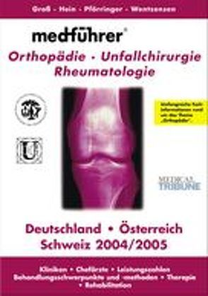 Medführer. Informationen über Kliniken, Praxen, Chefärzte, Leistungszahlen,… / Orthopädie von Nitsch,  Miro