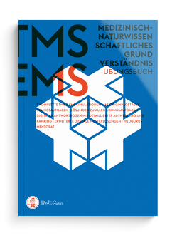 MedGurus TMS & EMS Vorbereitung 2023 Medizinisch-naturwissenschaftliches Grundverständnis – Übungsbuch zur Vorbereitung auf den Medizinertest von Hetzel,  Alexander, Lechner,  Constantin, Pfeiffer,  Anselm