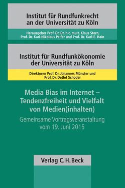 Media Bias im Internet – Tendenzfreiheit und Vielfalt von Medien(inhalten) von Baden,  Christian, Bornemann,  Roland, Egger,  Marc, Eichelberger,  Jan, Hegelich,  Simon, Lilienthal,  Volker, Münster,  Johannes, Siegert,  Gabriele