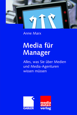 Media für Manager von Marx,  Anne