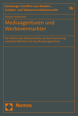 Mediaagenturen und Werbevermarkter von Kuhlmann,  Simone