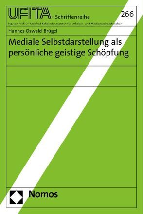 Mediale Selbstdarstellung als persönliche geistige Schöpfung von Oswald-Brügel,  Hannes