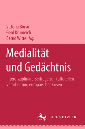 Medialität und Gedächtnis von Borso,  Vittoria, Krumeich,  Gerd, Witte,  Bernd