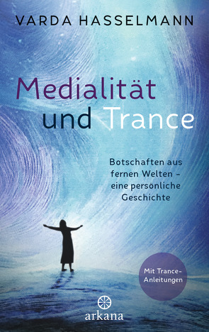 Medialität und Trance von Hasselmann,  Varda