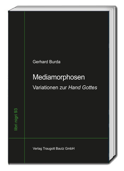 Mediamorphosen von Burda,  Gerhard, Sepp,  Hans Rainer