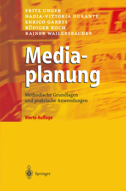 Mediaplanung von Durante,  Nadia-Vittoria, Gabrys,  Enrico, Koch,  Rüdiger, Unger,  Fritz, Wailersbacher,  Rainer