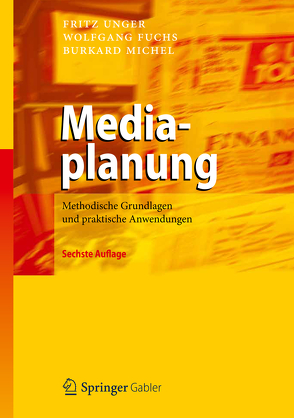 Mediaplanung von Fuchs,  Wolfgang, Michel,  Burkard, Unger,  Fritz