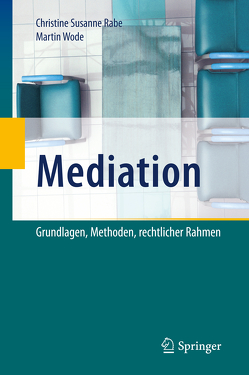 Mediation von Rabe,  . Christine Susanne, Wode,  Martin