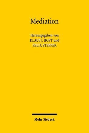 Mediation von Hopt,  Klaus J., Steffek,  Felix