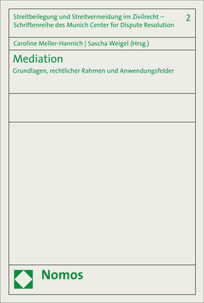 Mediation von Meller-Hannich,  Caroline, Weigel,  Sascha