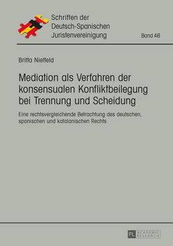 Mediation als Verfahren der konsensualen Konfliktbeilegung bei Trennung und Scheidung von Nietfeld,  Britta