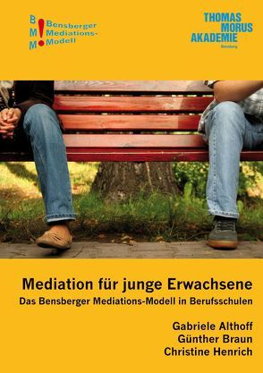 Mediation für junge Erwachsene von Althoff,  Gabriele, Braun,  Günther, Henrich,  Christine, Isenberg,  Wolfgang, Würbel,  Andreas