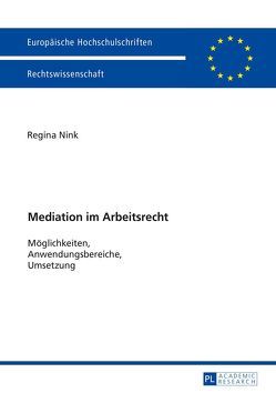 Mediation im Arbeitsrecht von Nink,  Regina