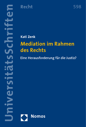 Mediation im Rahmen des Rechts von Zenk,  Kati