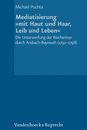 Mediatisierung »mit Haut und Haar, Leib und Leben« von Puchta,  Michael