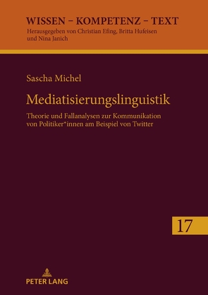 Mediatisierungslinguistik von Michel,  Sascha