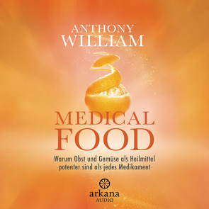 Medical Food von Lehner,  Jochen, Pessler,  Olaf, William,  Anthony