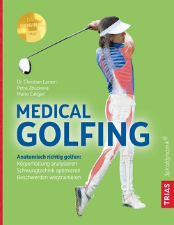 Medical Golfing von Caligari,  Mario, Larsen,  Christian, Zbuzkova,  Petra