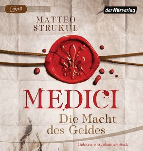 Medici. Die Macht des Geldes von Exo,  Ingrid, Mothes,  Ulla, Steck,  Johannes, Strukul,  Matteo