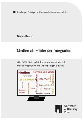 Medien als Mittler der Integration von Ranger,  Nadine