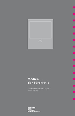 Medien der Bürokratie von Balke,  Friedrich, Barth,  Niklas, Blaschke,  Estelle, Engelmeier,  Hanna, Fraser,  Jake, Gräfe,  Sophia, Hahn,  Torsten, Lepsius,  Susanne, Lorenz,  Thorsten, Müller,  Julian, Roloff,  Simon, Sander,  Sarah, Siegert,  Bernhard, Steinhauer,  Fabian, Twellmann,  Marcus, Vogl,  Joseph, von Schöning,  Antonia, Wolf,  Burkhardt