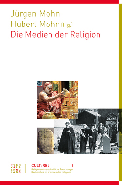 Medien der Religion von Mohn,  Jürgen, Mohr,  Hubert