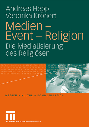 Medien – Event – Religion von Hepp,  Andreas, Krönert,  Veronika