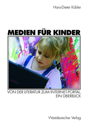 Medien für Kinder von Kübler,  Hans-Dieter