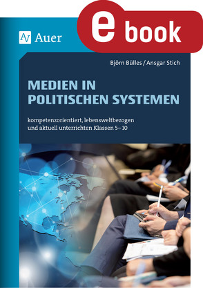 Medien in politischen Systemen von Bülles,  Björn, Stich,  Ansgar