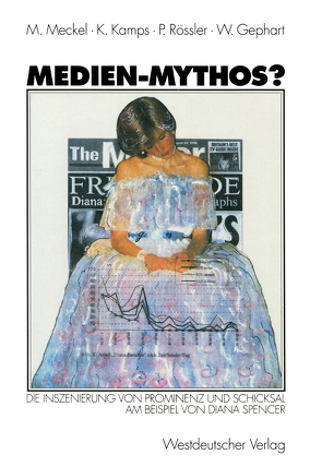 Medien-Mythos? von Gephart,  Werner, Kamps,  Klaus, Meckel,  Miriam, Rössler,  Patrick