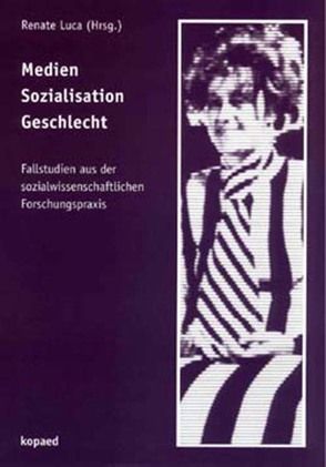 Medien.Sozialisation.Geschlecht. von Luca,  Renate