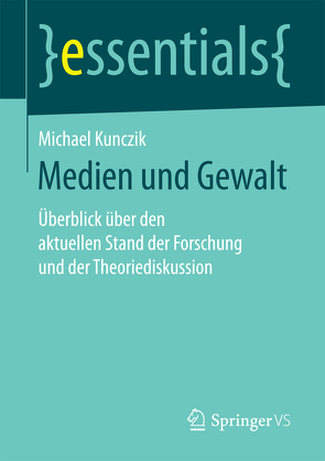 Medien und Gewalt von Kunczik,  Michael