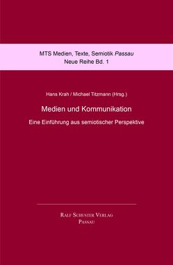 Medien und Kommunikation von Krah,  Hans