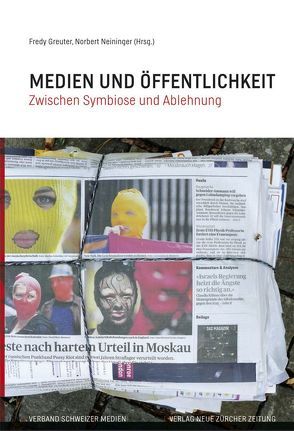 Medien und Öffentlichkeit von Greuter,  Fredy, Neininger,  Norbert