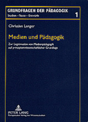 Medien und Pädagogik von Langer,  Christian