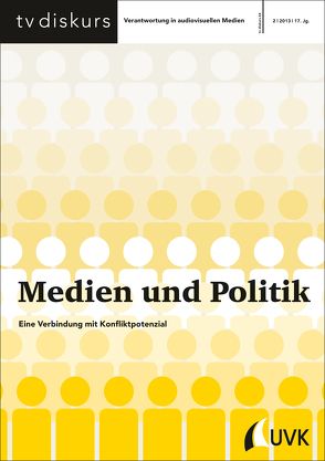 Medien und Politik von Freiwillige Selbstkontrolle Fernsehen e.V.,  Freiwillige Selbstkontrolle Fernsehen e.V., 